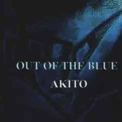 OUT OF THE BLUE by Akito album reviews, ratings, credits