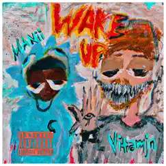 Wake Up - EP by Vitamjn, Manii & Sayanoobbang album reviews, ratings, credits