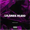 Lilanes Kleid (feat. NKT & aly) - Single album lyrics, reviews, download