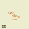 No Moe - Single album lyrics, reviews, download