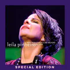 Nos Horizontes do Mundo (Special Edition) [Ao Vivo] by Leila Pinheiro album reviews, ratings, credits