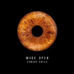 Wide Open - Single by Edward Abela album reviews, ratings, credits