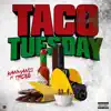 Taco Tuesday (feat. Trdee) - Single album lyrics, reviews, download