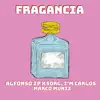 Fragancia - Single album lyrics, reviews, download