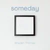 Someday - Single album lyrics, reviews, download