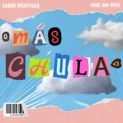 Más Chula - Single by Jader & BDP Music album reviews, ratings, credits