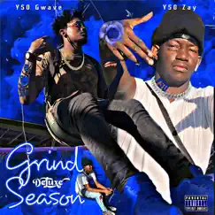 Grind Season (feat. YS0 Zay) Song Lyrics