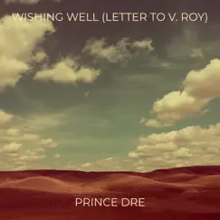 Wishing Well (Letter to V. Roy) Song Lyrics