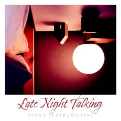 Late Night Talking (Piano Instrumental) - Single by Duncan La Barre album reviews, ratings, credits