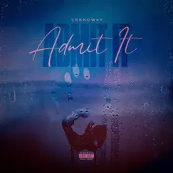 Admit It - Single by Leekoway album reviews, ratings, credits