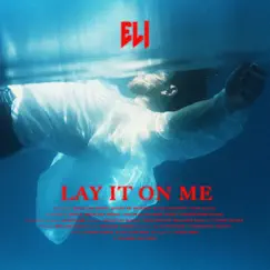 Lay it on me Song Lyrics