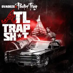 ATL Trap Shit (feat. Pastor Troy) Song Lyrics