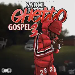 Sauce Ghetto Gospel 3 by Sauce Walka album reviews, ratings, credits