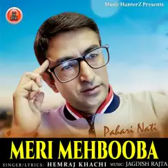 Meri Mehbooba-Pahari Nati Song Lyrics