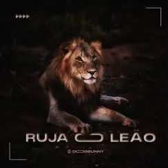 Ruja o Leão (Remix) - Single by Dog Bunny, DJ Moisés & Pekape album reviews, ratings, credits