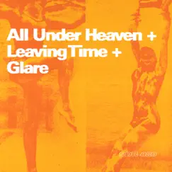 Split - Single by All under heaven, Leaving Time & Glare album reviews, ratings, credits