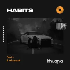 Habits (Stay High) - Single by Dwin & Aivarask album reviews, ratings, credits