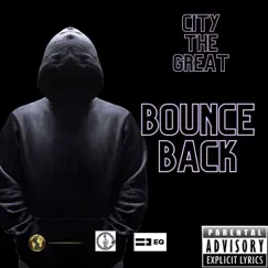 Bounce Back - Single by City the Great album reviews, ratings, credits
