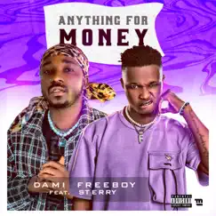 Anything For Money - Single by Dami Freeboy album reviews, ratings, credits