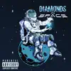 Diamonds In Space album lyrics, reviews, download