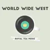 World Wide West song lyrics