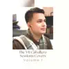 The Vr Caballero Sessions Covers, Volume. 1 album lyrics, reviews, download