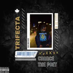 Trifecta - Single by Chance The Poet album reviews, ratings, credits