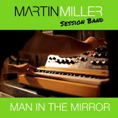 Man In the Mirror - Single by Martin Miller album reviews, ratings, credits