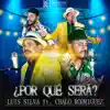 ¿Por Qué Será? (feat. Chalo Rodríguez) - Single album lyrics, reviews, download