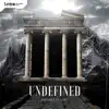 Undefined (feat. Lenz) - Single album lyrics, reviews, download
