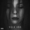 Solo Uno - Single album lyrics, reviews, download