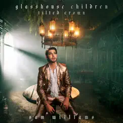 Glasshouse Children: Tilted Crown by Sam Williams album reviews, ratings, credits