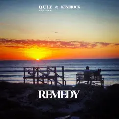 Remedy - Single by Quiz Tha Great & K3ndrick album reviews, ratings, credits