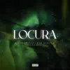 Locura (feat. Edd Doble D & Poison Beats) - Single album lyrics, reviews, download