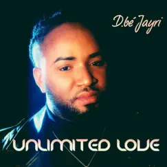 Unlimited Love - Single by D.bé Jayri album reviews, ratings, credits