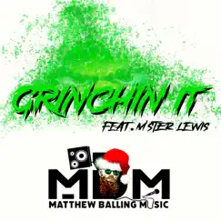 Grinchin It (feat. M'ster Lewis) Song Lyrics