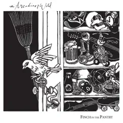 Finch In The Pantry by The Arcadian Wild album reviews, ratings, credits