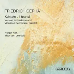 Friedrich Cerha: Keintate I, II (Parts) by Attensam quartett album reviews, ratings, credits