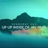 Up up Inside of My Head - Single album lyrics, reviews, download