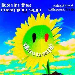 Lion in the Morning Sun (Elephant Pillowed Mix) - Single by Elephant Pillowed, W.ILL & The People album reviews, ratings, credits