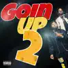 Goin up 2 (feat. Los) - Single album lyrics, reviews, download