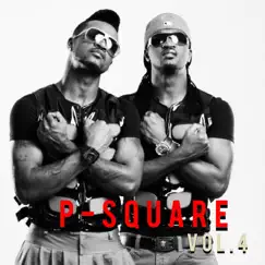 P - Square, Vol.4 by P-Square album reviews, ratings, credits