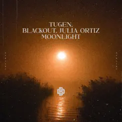 Moonlight - Single by Tugen, Blackout & Julia Ortiz album reviews, ratings, credits