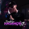 Hagámoslo - Single album lyrics, reviews, download
