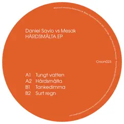 Härdsmälta - EP by Daniel Savio & Mesak album reviews, ratings, credits