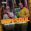 VapeSoul - Single album lyrics, reviews, download