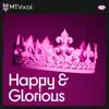 Happy & Glorious (feat. MediaTracks) album lyrics, reviews, download