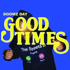 Good Times - Single by Doomz Day album reviews, ratings, credits