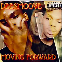 Moving Forward - Single by DeeSmoove album reviews, ratings, credits