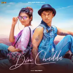 Din Chadda - Single by Saaj Bhatt album reviews, ratings, credits
